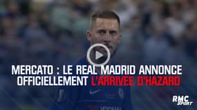 Mercato : le Real Madrid annonce officiellement l’arrivée d’Hazard