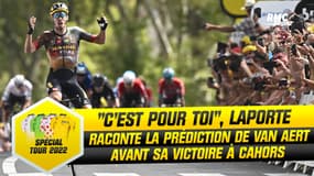 Tour de France (E19) : "C'est pour toi", Laporte raconte la prédiction de Van Aert avant sa victoire à Cahors