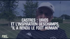Castres : Urios et l'inspiration Deschamps, "il a rendu le foot humain"