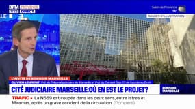 Où en est le projet de la Cité judiciaire à Marseille?