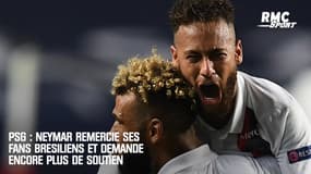 PSG : Neymar remercie ses fans brésiliens et demande encore plus de soutien