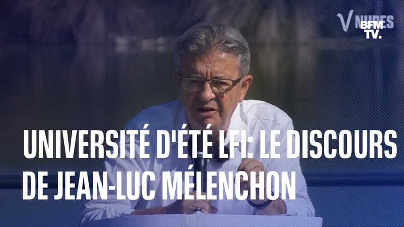 Université d'été de la France insoumise: le discours de Jean-Luc Mélenchon en intégralité
