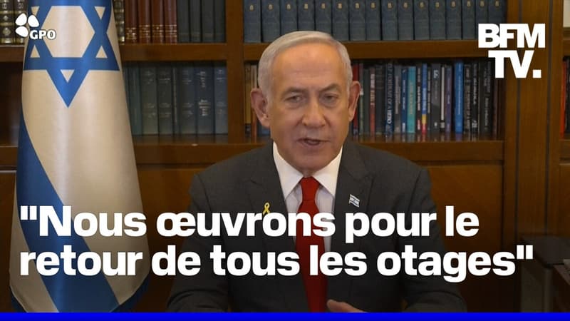 Trêve à Gaza, retour des otages... La prise de parole en intégralité de Benjamin Netanyahu