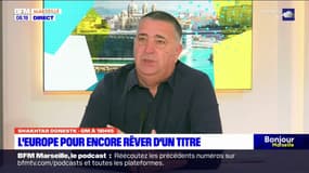 Ligue Europa: avant OM-Shakhtar Donestk, le consultant Jacques Bayle a "envie de rêver"