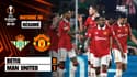 Résumé : Betis 0-1 Manchester United (Q) - Ligue Europa (8e retour)