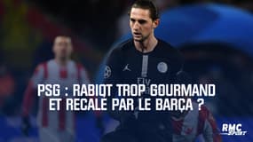 PSG : Rabiot trop gourmand et recalé par le Barça ?