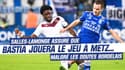 L2 : Salles-Lamonge assure que Bastia jouera le jeu à Metz... malgré les doutes bordelais !
