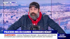 Jérôme Rodrigues: "Il y a quatre victimes: moi et mon copain Mickaël, et les deux policiers"