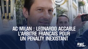AC Milan : Leonardo accable l'arbitre français pour un penalty inexistant