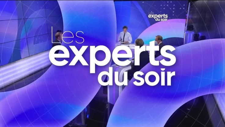 Les experts du soir - Vendredi 7 juin