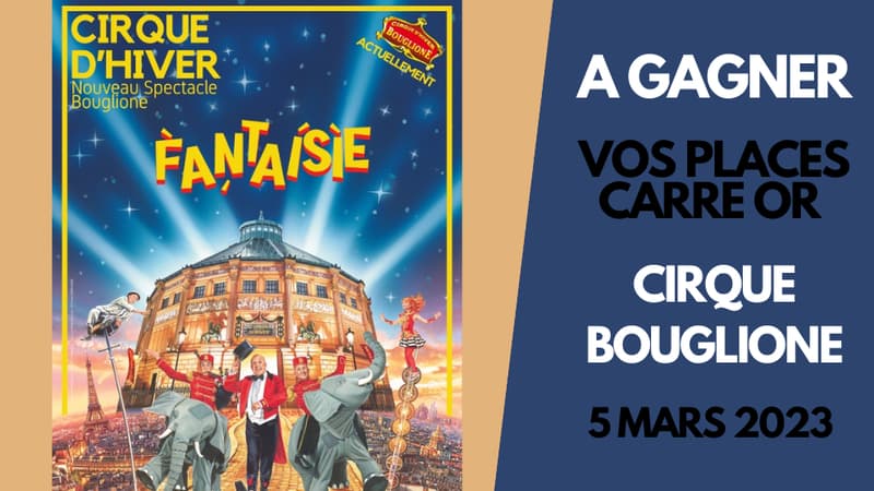 Tentez de gagner vos places en carré or pour le Cirque d'Hiver Bouglione