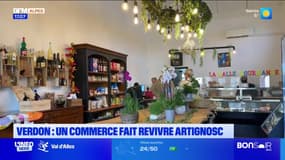 Verdon: un commerce fait revivre la petite commune d'Artignosc