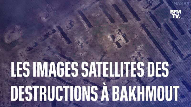 Ukraine: des images satellites montrent l'ampleur des destructions à Bakhmout