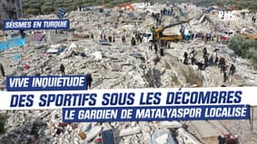 Séismes en Turquie : Des sportifs sous les décombres 