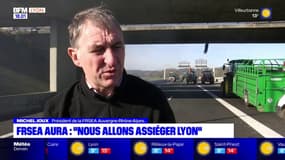 Le président de la FRSEA annonce le blocage de Lyon ce lundi