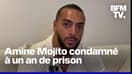 Amine Mojito condamné à de la prison ferme après avoir piqué des passants avec une seringue en juin