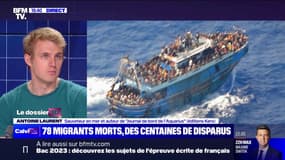 Naufrage en Grèce: "Je crois qu'on va déplorer plusieurs centaines de morts dans les heures qui viennent", estime Antoine Laurent (sauveteur en mer) 