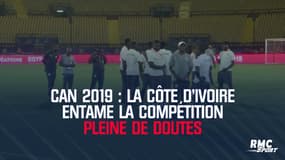 CAN 2019 : La Côte d'Ivoire entame la compétition pleine de doutes