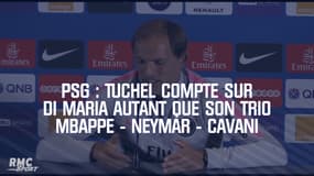 PSG : Tuchel compte sur Di Maria autant que son trio Mbappe - Neymar - Cavani