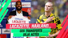 Mercato : Haaland, Adeyemi, Lacazette... ces transferts déjà actés 