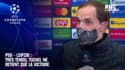 PSG - Leipzig : Très tendu, Tuchel ne retient que la victoire