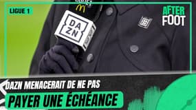 Ligue 1 : DAZN menacerait de ne pas payer une échéance 