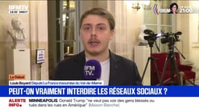 Interdire les réseaux sociaux aux moins de 15 ans ?: Louis Boyard, député (LFI), dénonce "l'hypocrisie et la demi-mesure du gouvernement"