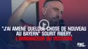 "J'ai amené quelque chose de nouveau au Bayern Munich" sourit Ribéry, l'ambianceur du vestiaire