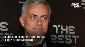 Ce joueur plus fort que Messi et CR7 selon Mourinho