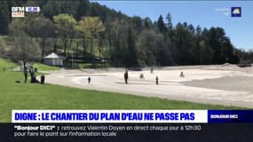 Digne-les-Bains: le chantier du plan d'eau ne passe pas