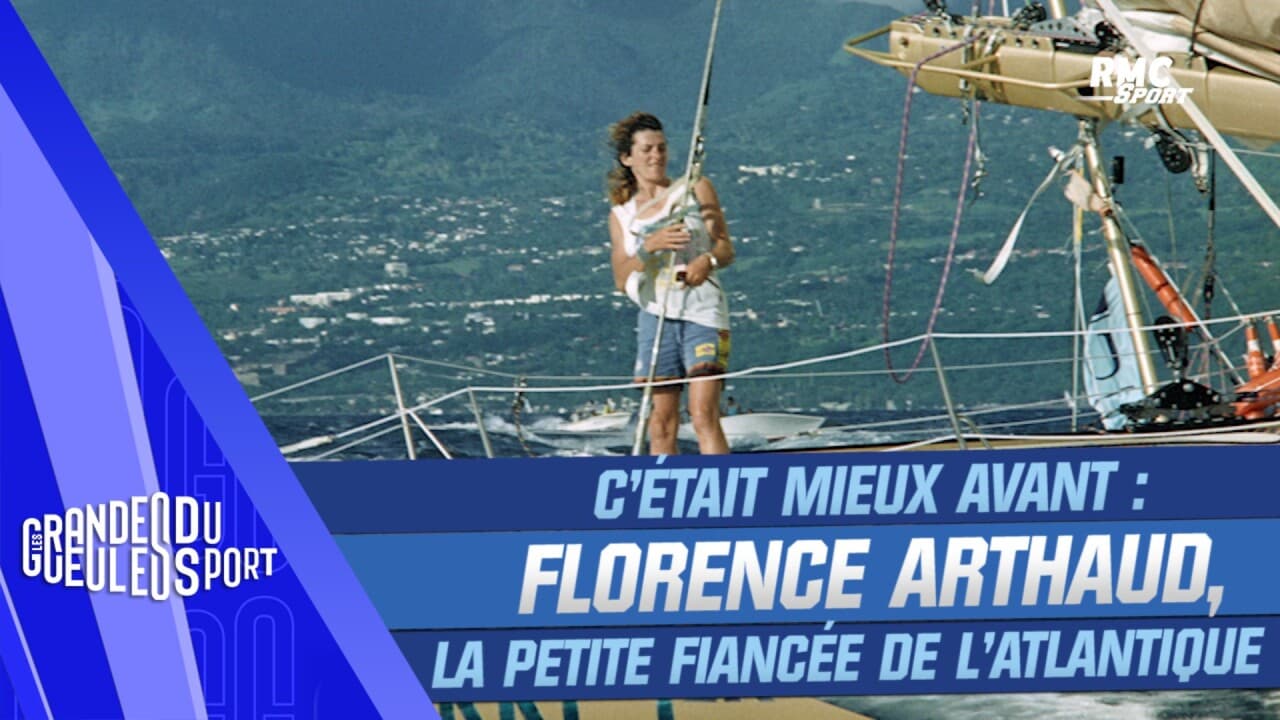 C'était mieux avant : Florence Arthaud, l'incroyable aventure de la