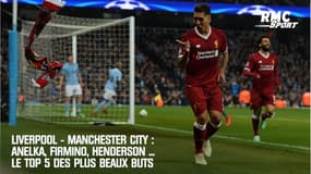 Liverpool - Manchester City : Anelka, Firmino, Henderson, le top 5 des plus beaux buts