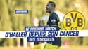 Dortmund : Le premier match d’Haller depuis son cancer