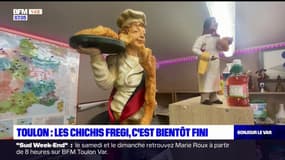 Toulon: les chichis Fregi, c'est bientôt fini