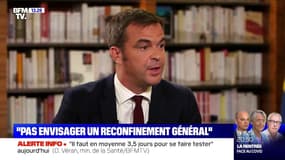 Olivier Véran: "Je ne peux pas envisager un reconfinement général"