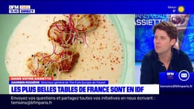 Dans votre assiette du jeudi 7 mars - Les plus belles tables de France sont en IDF