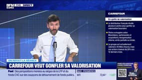 Carrefour veut gonfler sa valorisation 