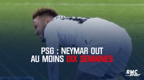 PSG : Neymar out au moins dix semaines