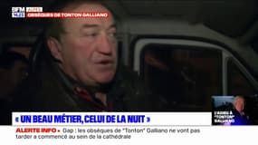 Gap: quand "Tonton" racontait faire "un beau métier, celui de la nuit"