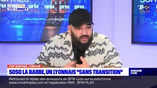 Top Sorties Lyon du vendredi 24 mai - Soso La Barbe, un Lyonnais "Sans transition"