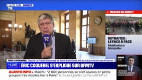 Éric Coquerel (LFI): "Je voudrais qu'Emmanuel Macron reprenne raison"