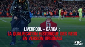Liverpool-Barça : L'historique come-back des Reds en VO (4-0)