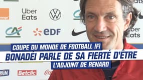 Coupe du Monde (F) : Laurent Bonadéi évoque ses responsabilités en tant qu'adjoint d'Hervé Renard