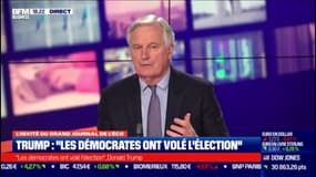Michel Barnier: "Je souhaite que le nouveau président des Etats-Unis retrouve, comme c'était le cas avant M.Trump, une relation confiante avec l'Union européenne".