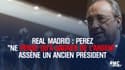 Real Madrid : Perez "ne pense qu'à gagner de l'argent" assène un ancien président