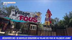 Découverte d'Ici : de nouvelles sensations au village des fous de Villeneuve-Loubet 