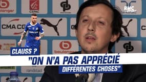 OM : Clauss ? "On n'a pas apprécié différentes choses" confirme Longoria