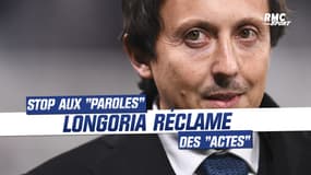 OM : "Je ne crois pas aux paroles..." après les réunions, Longoria veut des "actes" 