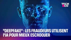"Deepfake": les fraudeurs utilisent I'IA pour mieux escroquer