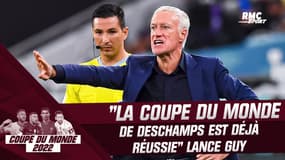 France - Angleterre : "La Coupe du monde de Deschamps est déjà réussie" lance Guy 